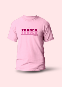 I am a Trader T-shirt