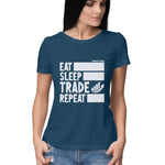 Load image into Gallery viewer, Eat Sleep Trade Repeat Women&#39;s T-Shirt
